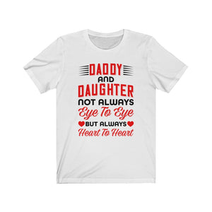 Daddy & Daughter : Unisex Jersey Short Sleeve Tee