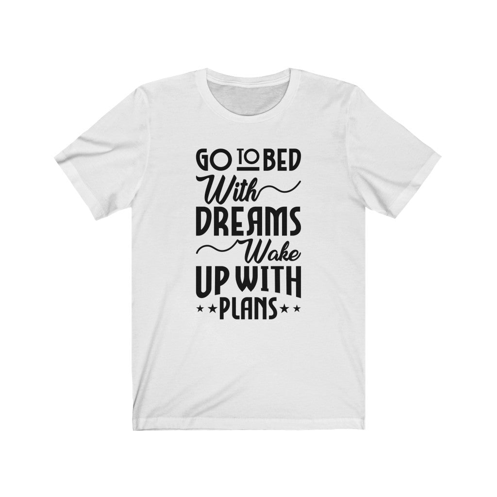 Dream Vs Plan : Unisex Jersey Short Sleeve Tee